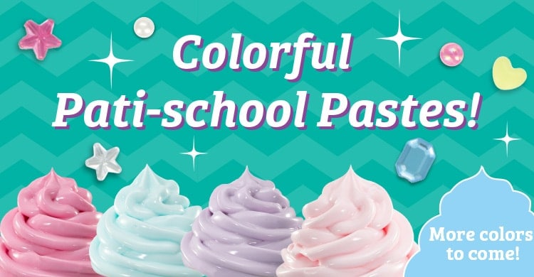 Colorful Pati-school Pastes!